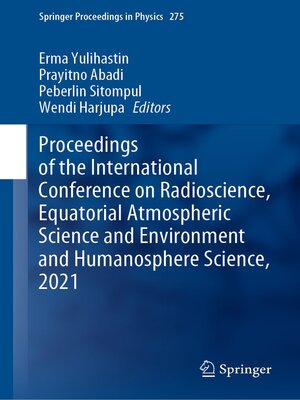 cover image of Proceedings of the International Conference on Radioscience, Equatorial Atmospheric Science and Environment and Humanosphere Science, 2021